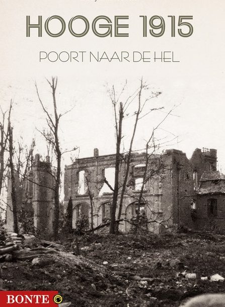 ZILLEBEKE. HOOGE 1915. Poort naar de hel.