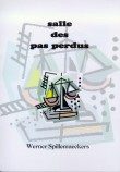 SALLE DES PAS PERDUS - boek