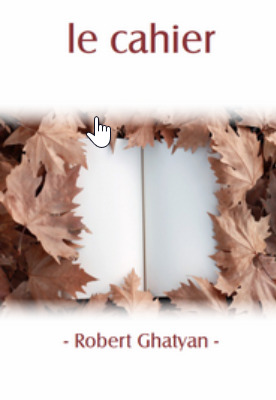 LE CAHIER - Robert Ghatyan