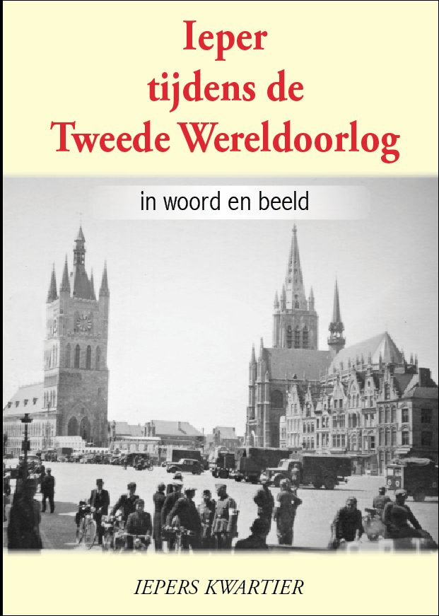 IEPER TIJDENS DE TWEEDE WERELDOORLOG