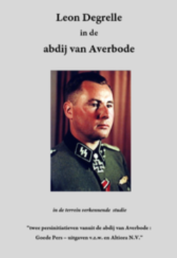 LEON DEGRELLE IN DE ABDIJ VAN AVERBODE