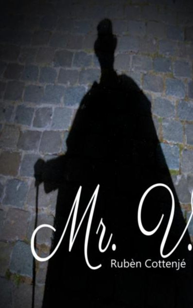 MR. V (gekruid met liefde, Kafka en een vleugje decadentie)